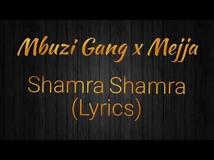 Mejja , Joefes & mbuzi gang- Shamra Shamra official lyric video