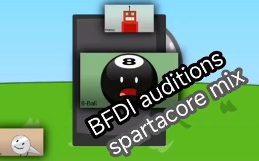 (V2)BFDI Auditions - spartacore mix