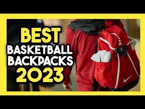 Top 7 Best Basketball Backpacks In 2023
