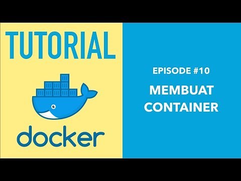 Belajar Docker untuk Pemula - 10 Membuat Container