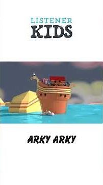 Arky Arky by Listener Kids