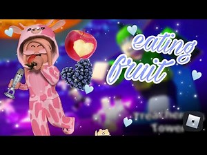 roblox asmr~ EATING FRUIT AND DOING MOUTH SOUNDS (custom video!)