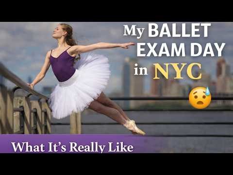 My NYC Ballet Exam Day | What It’s Really Like! 😳🩰