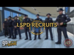 [GTA World] LSPD RECRUITS II