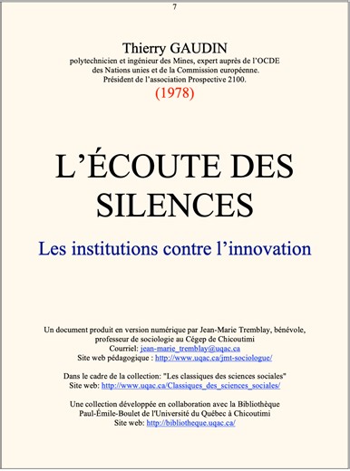 Un appel à « L’écoute des silences – Les institutions contre l’innovation » par Thierry Gaudin