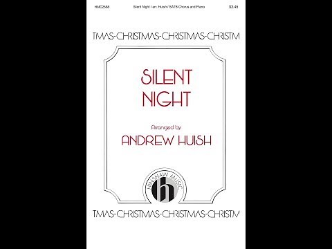 Silent Night (SATB Choir) - Arranged by Andrew Huish