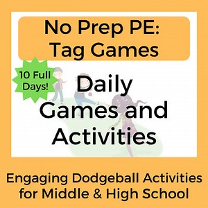 No Prep PE: Complete Tag Games & Activities for Middle and High School PE