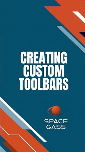 How to Create Custom Toolbars in SPACE GASS | #quicktips