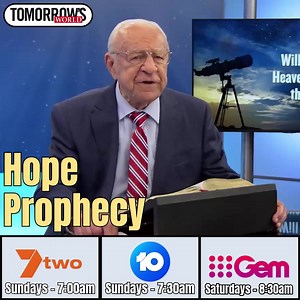 Watch every Sunday on 7TWO (Metro) - 7:00am, TEN (Regional) - 7:30am AND Every Saturday on 9GEM - 8:30am! Truth. Prophecy. Hope. Watch Tomorrow's World and learn what's changing in your world through current events, science, political agenda and modern lifestyles. | Tomorrow's World - Magazine and Television program