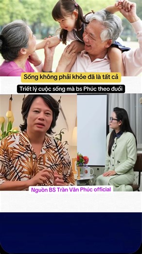 Triết lí cuộc sống mà bác sĩ Trần Văn Phúc theo đuổi #suckhoe #bsphuc