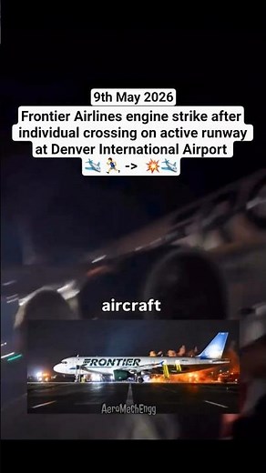 🚨 Frontier Airlines Engine Strike Incident | Denver Airport 😳✈️