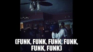 (Funk, funk, funk, funk, funk, funk)