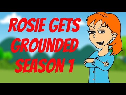 Rosie Gets Grounded: Season 1