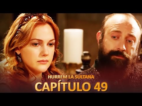 Hurrem La Sultana Capitulo 49 (Versión Larga)