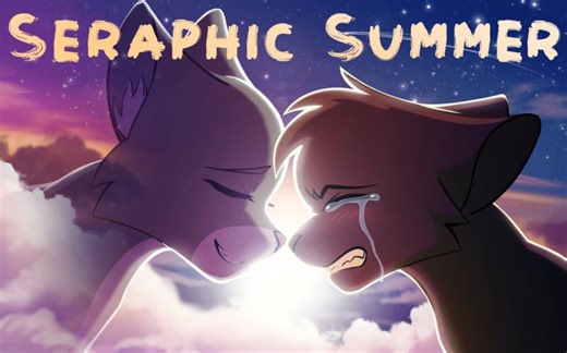 【猫武士/鸦羽AU同人手书】Seraphic Summer | Crowfeather AU Animatic(转载)