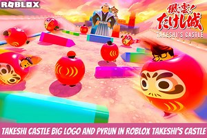 How to get the Takeshi Castle Big Logo and Pyrun in Roblox Takeshi's Castle