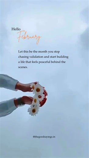 Soul satisfying lines | Quotes | Discussion | Let this be the month you stop👆chasing validation and start building a life that feels peaceful behind the scenes. Hello, February. A... | Instagram
