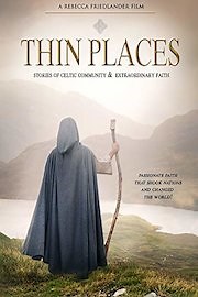 Thin Places - Stories of Celtic Community & Extraordinary Faith