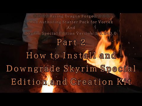 Part 2) 🌸How to Install and Downgrade Skyrim Special Edition and Creation Kit🌸
