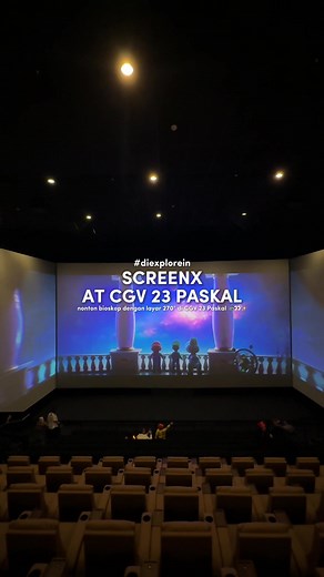 Nonton ScreenX Pertama di Bandung di CGV 23 Paskal