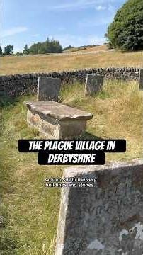 Visiting the ‘plague village’ of Eyam