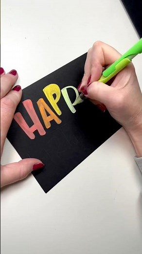 Let’s Make A Fun, Easy Birthday Card! Lettering with acrylic paint pens on a black card