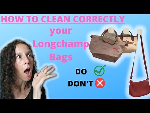 5 Best Tips to clean correctly all your Longchamp bags 😉