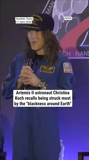 Artemis II astronaut Christina Koch recalls being struck most by the "blackness around Earth"