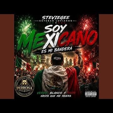 SOY MEXICANO (ES MI BANDERA)