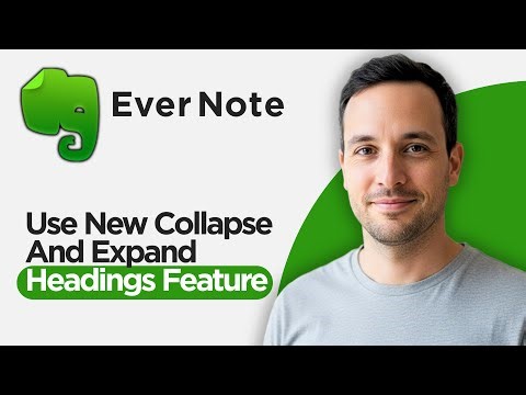 How to Use the New Collapse and Expand Headings Feature in Evernote (2026 Full Guide)
