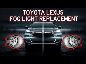 Toyota Lexus Fog Light Replacement
