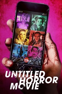 Stream Untitled Horror Movie (2021): Find it on Netflix, Prime Video, Hulu & more
