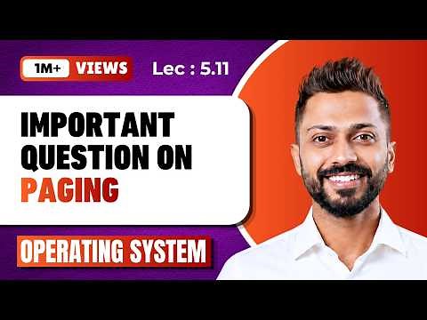 L-5.11: Question Explanation on Paging | Memory Management | Operating System