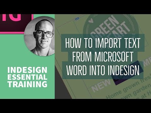 How to Import text from Microsoft Word into InDesign - InDesign Essential Training [11/76]