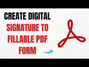 How to Create a Digital Signature for a Fillable PDF Form Using Adobe Acrobat Pro – Full Guide
