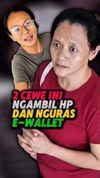 2 Cewe Ini Ngambil HP Dan Nguras E-wallet #shortvideo