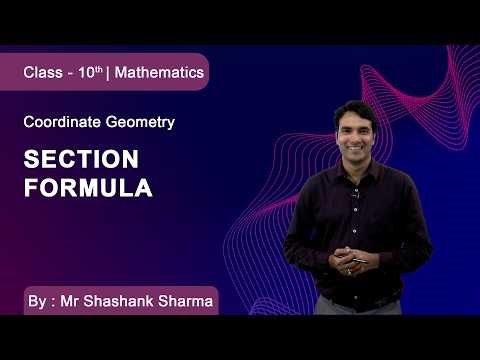 Class 10 |Mathematics | Coordinate Geometry| Section Formula