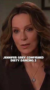 Jennifer Grey has officially confirmed the Dirty Dancing