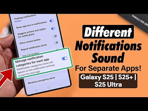 How to Set Different Notification Sounds for Different Apps on Samsung Galaxy S25 Ultra/S25+!