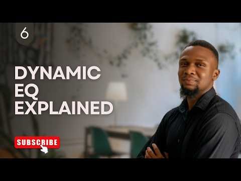 6. Dynamic EQ Explained for Beginners (EQ + Compression)