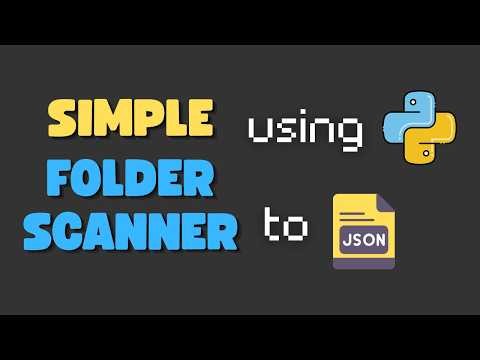 Trying to Build a Simple Python Folder Scanner into JSON
