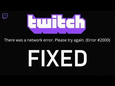 FIX Twitch Network Error 2000 in 4 Easy Ways (2024)
