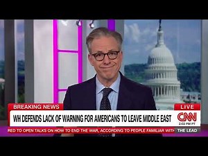 CNN's Jake Tapper shades White House for failing to evacuate US citizens out of Iran