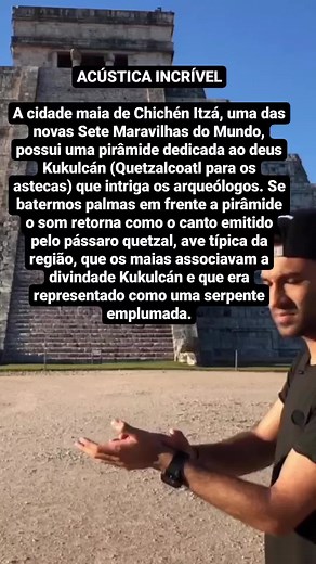 PIRÂMIDE DE CHICHÉN ITZÁ, UMA DAS NOVAS SETE MARAVILHAS DO MUNDO. #historia #arqueologia #maias #indigenas #astecas #ciência