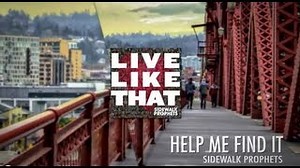 Sidewalk Prophets- Help Me Find It (Official Lyric Video) Chords - ChordU