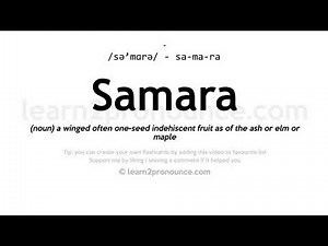Samara pronunciation and definition