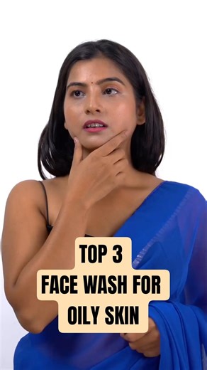 Top 3 Best Face Wash for Oily Skin | Oil Control & Fresh Look #bestfacewashforoilyskin