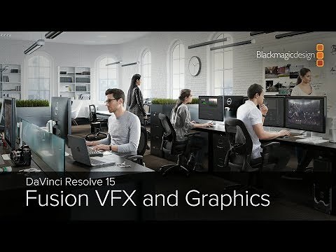 DaVinci Resolve 15 - Fusion VFX and Graphics