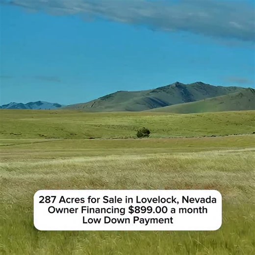 287 Acres for Sale in Lovelock, Nevada. Owner Financing $899.00 a month. Low Down Payment. #nevada #land #property #fyp #realestate | Land Century