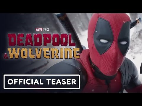 Deadpool & Wolverine - Official Teaser Trailer (2024) Ryan Reynolds, Hugh Jackman